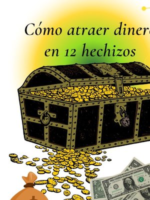 cover image of Cómo atraer dinero en 12 hechizos